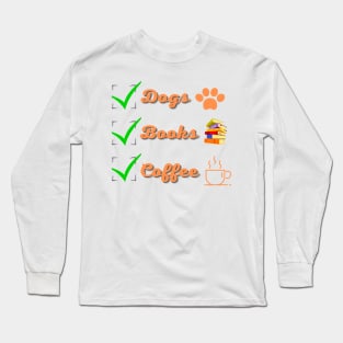Dogs Boks and Coffee Long Sleeve T-Shirt